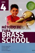 BRASS SCHOOL -METODO DE TUBA 4 di VV.AA. 
