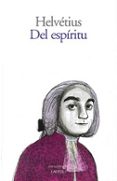 DEL ESPIRITU di HELVETIUS, CLAUDE ADRIEN 