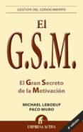 GSM EL GRAN SECRETO DE LA MOTIVACION di MURO, FRANCISCO 