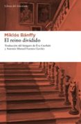EL REINO DIVIDIDO (2 ED.) di BANFFY, MIKLOS 