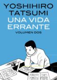UNA VIDA ERRANTE N 2 de TATSUMI, YOSHIHIRO 