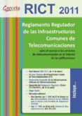 REGLAMENTO REGULADOR DE LAS INFRAESTRUCTURAS COMUNES DE TELECOMUN ICACIONES di VV.AA. 