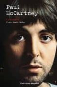 PAUL MCCARTNEY LA BIOGRAFIA di AMES, CARLIN PETER 