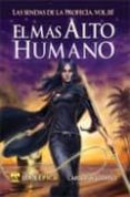 LAS SENDAS DE LA PROFECIA, VOLUMEN III: EL MAS ALTO HUMANO de LOZANO, CAROLINA 