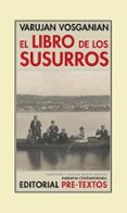 EL LIBRO DE LOS SUSURROS de VOSGANIAN, VARUJAN 