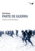 PARTE DE GUERRA di KOPPEN, EDLEF 