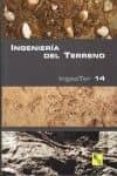 INGENIERIA DEL TERRENO. INGEOTER 14 di VV.AA