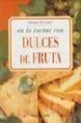 EN LA COCINA CON DULCES DE FRUTA de LAURO, SILVANA DE 