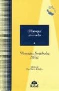 EL BOSQUE ANIMADO di FERNANDEZ FLOREZ, WENCESLAO 