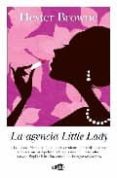 LA AGENCIA LITTLE LADY di BROWNE, HESTER 