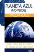 PLANETA AZUL NO VERDE di VACLAV, KLAUS 