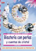 BRILLO DE LUJO CON PERLAS Y CUENTAS DE CRISTAL CON GRAFICOS PARA REALIZAR 32 PROYECTOS di MONZON, BRANKA 
