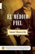 EL MEDICO FIEL de VILLANUEVA EDO, ANTONIO 
