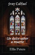 UN DULCE SABOR A MUERTE de PETERS, ELLIS 