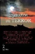 250 AOS DE TERROR di VV.AA. 