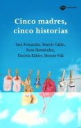 CINCO MADRES, CINCO HISTORIAS di VV.AA. 