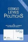 CODIGO LEYES POLITICAS 2008 de ARNALDO ALCUBILLA, ENRIQUE  GONZALEZ-TREVIJANO, PEDRO JOSE 