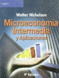 MICROECONOMIA INTERMEDIA Y APLICACIONES di NICHOLSON, WALTER 