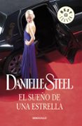 EL SUEO DE UNA ESTRELLA de STEEL, DANIELLE 