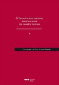 DERECHO INTERNACIONAL Y COMUNITARIO ANTE LOS RETOS DE NUESTRO TIE MPO: HOMENAJE A LA PROFESORA VICTORIA ABELLAN HONRRUBIA (2 VOL.) de ABELLAN HONRUBIA, VICTORIA 