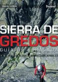 SIERRA DE GREDOS: GUA DE ESCALADA de LORA DEL CERRO, RAUL 