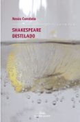 SHAKESPEARE DESTILADO, PREMIO GARCIA BARROS 2008 de CONSTELA DOCE, XESUS 