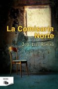 LA COMISARIA NORTE de ROMERO, JOSE LUIS 