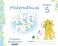INICIACIN A LAS MATEMTICAS 5. (PAPAPAP) EDUCACIN INFANTIL 3-5 AOS di VV.AA. 