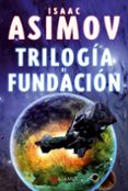 TRILOGIA DE FUNDACION de ASIMOV, ISAAC 