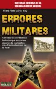ERRORES MILITARES de GARCIA MAY, PEDRO PABLO 
