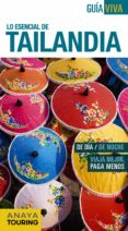LO ESENCIAL DE TAILANDIA 2015 (GUIA VIVA INTERNACIONAL) (3 ED.) de BERLIN, BLANCA 