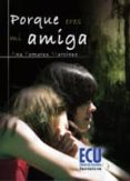 PORQUE ERES MI AMIGA de POMARES, ANA 