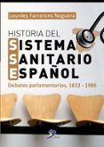 HISTORIA DEL SISTEMA SANITARIO ESPAOL di FARRERONS, LOURDES 