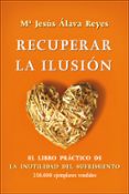 RECUPERAR LA ILUSION (BOLSILLO) de ALAVA REYES, MARIA JESUS 