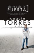 DETRAS DE LA PUERTA de TORRES, JOAQUIN 