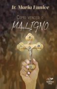 Como Vencer O Maligno (ebook)
