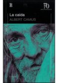 LA CAIDA de CAMUS, ALBERT 