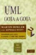 UML GOTA A GOTA di FOWLER, MARTIN  SCOTT, KENDALL 