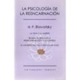 LA PSICOLOGIA DE LA REENCARNACION de BLAVATSKY, H.P. 