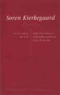 SOREN KIERKEGAARD: EN LA ESPERA DE LA FE, TODO DON BUENO Y TODA D ADIVA PERFECTA VIENE DE LO ALTO di VV.AA. 