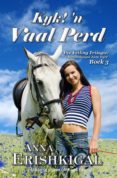 Kyk N Vaal Perd (afrikaanse Uitgawe) (afrikaans Edition) (ebook)