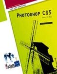 PHOTOSHOP CS5 PARA PC/MAC de MAZIER, DIDIER 