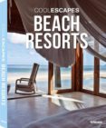 (PE) COOL ESCAPES BEACH RESORTS di VV.AA. 