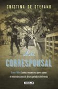 LA CORRESPONSAL de DE STEFANO, CRISTINA 