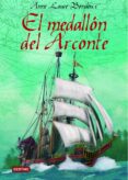 EL MEDALLON DEL ARCONTE de BONDOUX, ANNE-LAURE 
