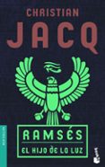 RAMSES: EL HIJO DE LA LUZ de JACQ, CHRISTIAN 