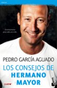 LOS CONSEJOS DE HERMANO MAYOR de GARCIA AGUADO, PEDRO 