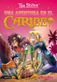 TEA STILTON 22: UNA AVENTURA EN EL CARIBE de STILTON, TEA 