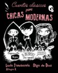 CUENTOS CLASICOS PARA CHICAS MODERNAS de ETXEBARRIA, LUCIA  DIOS, OLGA DE 