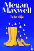 TE LO DIJE de MAXWELL, MEGAN 